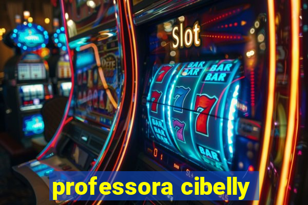 professora cibelly